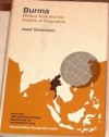 Burma: Military Rule and the Politics of Stagnation (Politics and international relations of Southeast Asia) - Josef Silverstein, George McTurnan Kahin