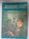 The Blinding Light, Stupendous Series No. 11 - Anon