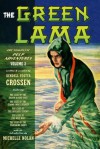 The Green Lama: The Complete Pulp Adventures Volume 2 - Kendell Foster Crossen, Michelle Nolan