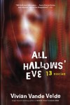 All Hallows' Eve: 13 Stories - Vivian Vande Velde