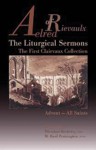 Aelred of Rievaulx: The Liturgical Sermons:The First Clairvaux Collection, Advent--All Saints - Aelred of Rievaulx, Theodore Berkeley