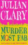 Murder Most Fab - Julian Clary