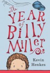 The Year of Billy Miller - Kevin Henkes