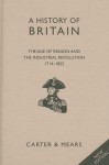 History of Britain: Book V: The Age of Reason and the Industrial Revolution, 1714-1837 - E.H. Carter, R.A.F. Mears, David Evans