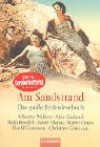 Am Sandstrand: Das Grosse Ferienlesebuch - Ruth Rendell, Alex Garland, Minette Walters