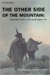 The Other Side of the Mountain: Mujahideen Tactics in the Soviet-Afghan War - Ali Ahmad Jalali, Lester W. Grau, John E. Rhodes