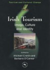 Irish Tourism: Image, Culture & Identity - Barbara O'Connor