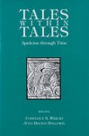 Tales Within Tales: Apuleius Through Time - Constance S. Wright, Julia Bolton Holloway