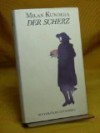 Der Scherz - Milan Kundera