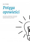 Potęga opowieści - Jim Holtje