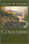 The Conquerors - Allan W. Eckert