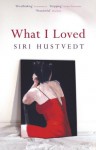 What I Loved (Flipback) - Siri Hustvedt