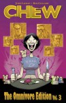 Chew: The Omnivore Edition, Vol. 3 - John Layman, Rob Guillory