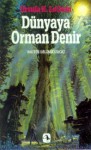 Dünyaya Orman Denir - Ursula K. Le Guin, Özlem Dinçkal