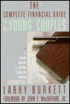 Complete Financial Guide for Young Couples (Christianity Today Series) - Larry Burkett