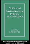 NGOs and Environmental Policies: Asia and Africa - David Potter