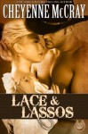 Lace and Lassos: 2 (Rough and Ready) - Cheyenne McCray