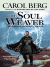 The Soul Weaver (The Bridge of D'arnath, #3) - Carol Berg