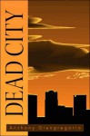 Dead City - Anthony Giangregorio