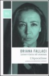 Oriana Fallaci intervista sé stessa - L'Apocalisse - Oriana Fallaci, Alessandro Cannavò