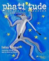 Phati'tude Literary Magazine, Vol. 1, No. 2 Summer 2001: Indian Summer, Featuring the Works of Native American Writers - The Intercultural Alliance of Artists &.