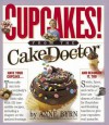 Cupcakes!: From the Cake Mix Doctor - Anne Byrn