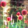 Perfect Small Gardens - Peter McHoy