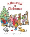 A Houseful of Christmas - Barbara Joosse, Betsy Lewin