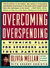 Overcoming Overspending: A Winning Plan for Spenders and Their Partners - Olivia Mellan, Sherry Christie