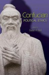 Confucian Political Ethics - Daniel A. Bell