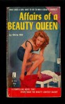 Affairs of a Beauty Queen - Orrie Hitt