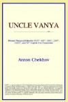 Uncle Vanya - Anton Chekhov