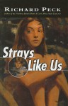 Strays Like Us - Richard Peck