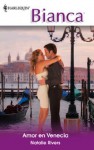 Amor en Venecia (Bianca) (Spanish Edition) - Natalie Rivers