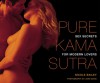 Pure Kama Sutra: Sex Secrets for Modern Lovers - Nicole Bailey, John Davis