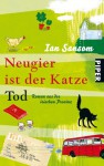 Neugier ist der Katze Tod - Ian Sansom