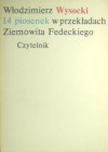 14 piosenek w przekładach Ziemowita Fedeckiego - Włodzimierz Wysocki