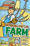 Working on the Farm - Lori Mortensen, Jeffrey Thompson