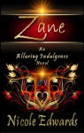 Zane (Alluring Indulgence, #2) - Nicole Edwards