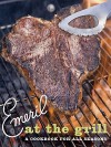 Emeril at the Grill - Emeril Lagasse