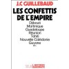 Les confettis de l'Empire - Jean-Claude Guillebaud