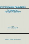 Environmental Regulation and Its Impact on Foreign Investment - Campbell