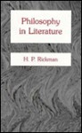 Philosophy In Literature - H.P. Rickman