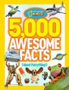 5,000 Awesome Facts (About Everything!) - National Geographic Kids