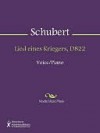 Lied eines Kriegers, D822 - Franz Schubert