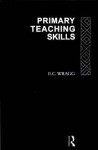 Primary Teaching Skills - E.C. Wragg