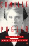 Sex, Art And American Culture: Essays - Camille Paglia