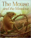 The Mouse and the Meadow - Chad Wallace