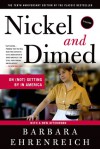 Nickel and Dimed: On (Not) Getting By in America - Barbara Ehrenreich
