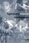 Typical and Atypical Development: Health and Disease - Martin Herbert